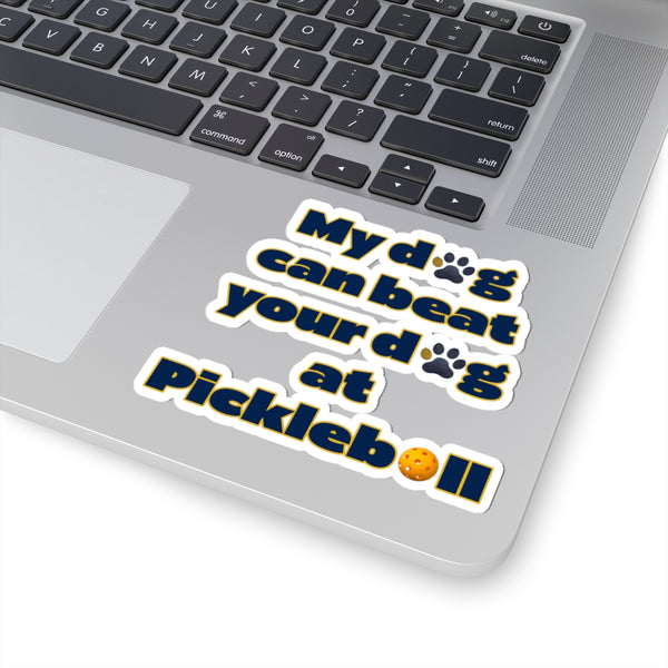 Pickleball Dog Lover Stickers, Dog Mom, Dog Dad - Kiss-Cut Stickers for Dog Lovers, Pet Owners, Pickleball Enthusiasts. Dog Can Beat Your