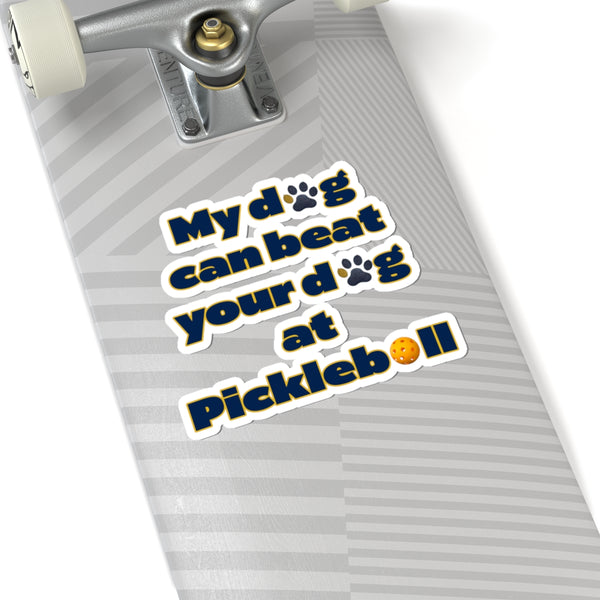 Pickleball Dog Lover Stickers, Dog Mom, Dog Dad - Kiss-Cut Stickers for Dog Lovers, Pet Owners, Pickleball Enthusiasts. Dog Can Beat Your
