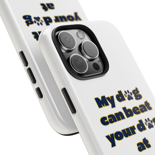 Dog Lover Phone Case - My Dog Can Beat Your Dog at Pickleball, Tough Case for Pet Owners, Dog-Themed Gift, Funny Phone Cover, Unique Gift