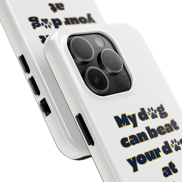 Dog Lover Phone Case - My Dog Can Beat Your Dog at Pickleball, Tough Case for Pet Owners, Dog-Themed Gift, Funny Phone Cover, Unique Gift
