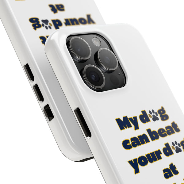 Dog Lover Phone Case - My Dog Can Beat Your Dog at Pickleball, Tough Case for Pet Owners, Dog-Themed Gift, Funny Phone Cover, Unique Gift