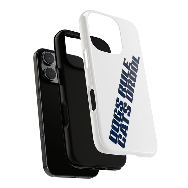 Phone Case, Dog Lover Gift, Funny Tough Case, Pet Owner Gift, Dog-Themed Cover, Unique Phone Gift, Dogs Rule Cats Drool