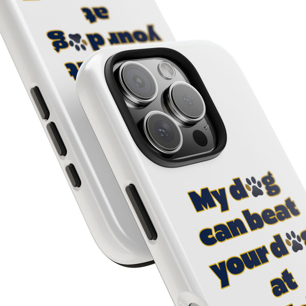 Dog Lover Phone Case - My Dog Can Beat Your Dog at Pickleball, Tough Case for Pet Owners, Dog-Themed Gift, Funny Phone Cover, Unique Gift