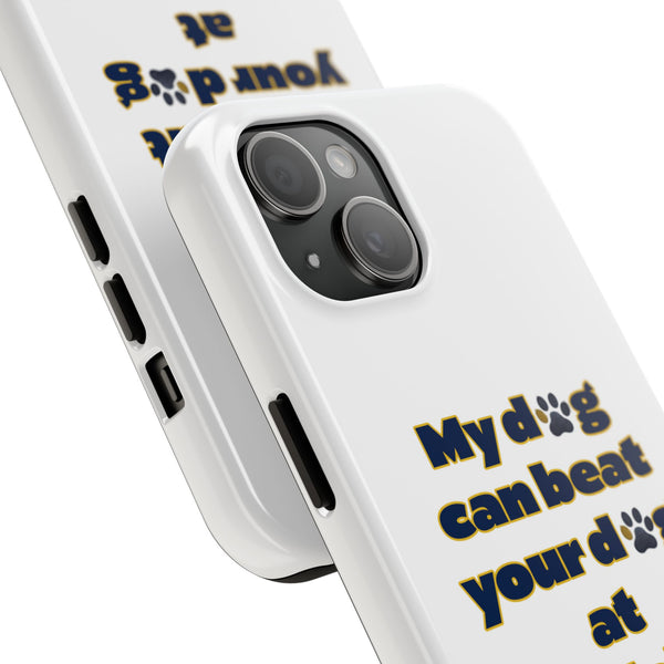 Dog Lover Phone Case - My Dog Can Beat Your Dog at Pickleball, Tough Case for Pet Owners, Dog-Themed Gift, Funny Phone Cover, Unique Gift